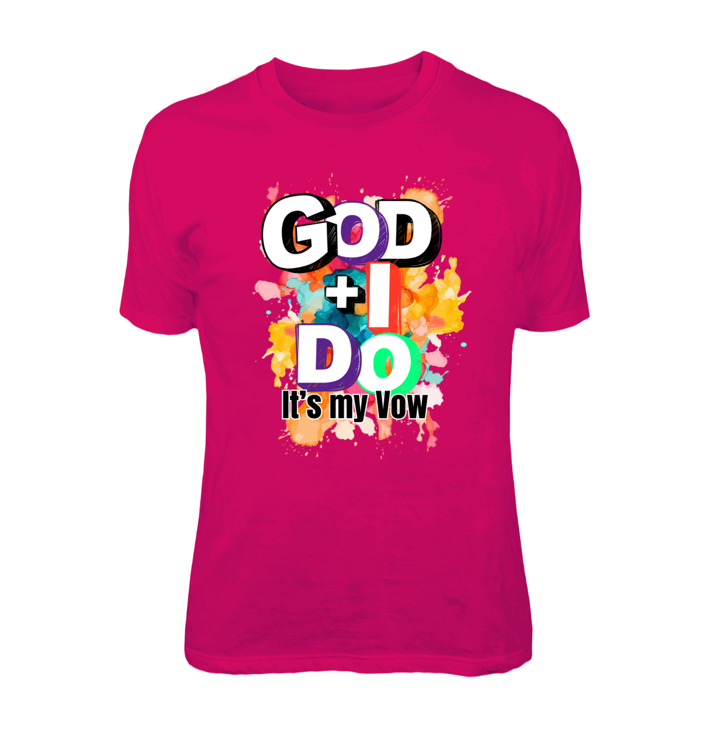 God & I, Do – It’s My Vow | Graphic T-Shirt