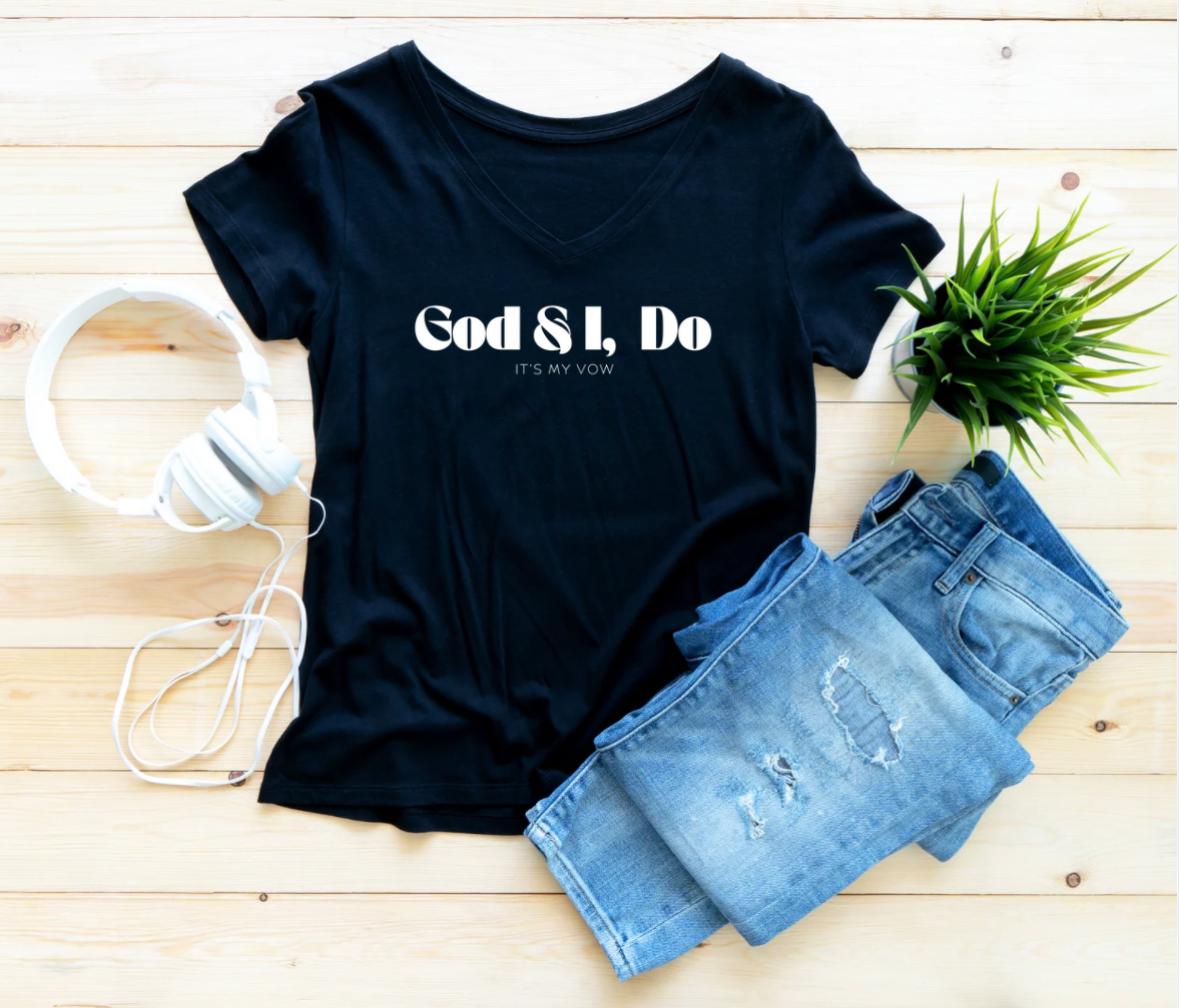 God & I, Do – Sacred Vow Tee