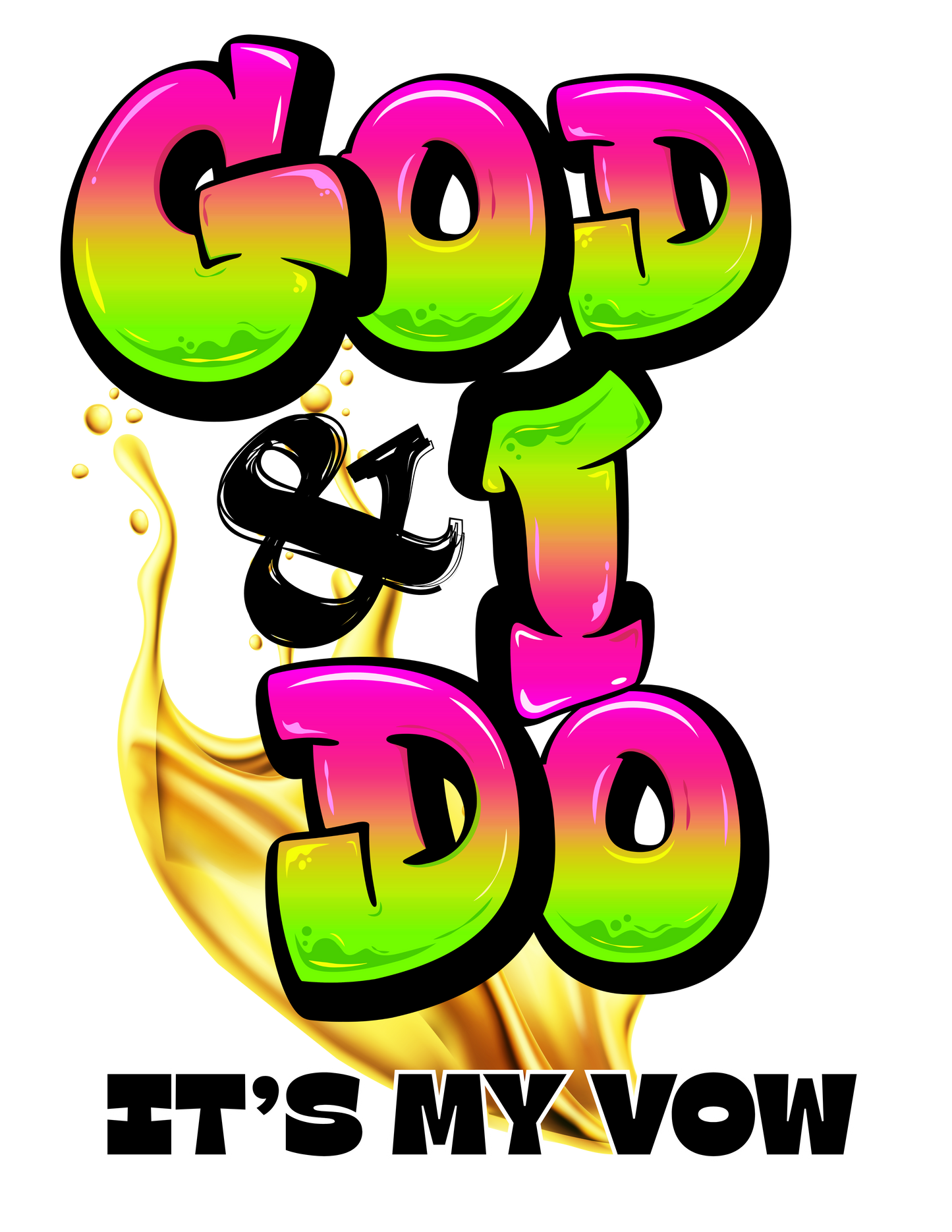 God & I, Do – It’s My Vow Multi-Color | Unisex Graphic T-Shirt